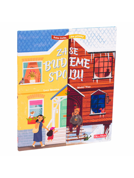 ELLA & MAX DIN NOU ÎMPREUNĂ! – O carte, două povești