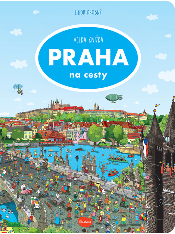 ELLA & MAX Pentru călătorii – Marea carte PRAGA