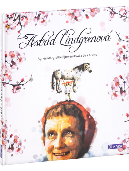 ELLA & MAX ASTRID LINDGREN - povestea vieții