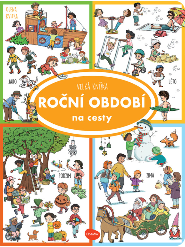 ELLA & MAX În călătorii – Cartea mare ANOTIMPURI